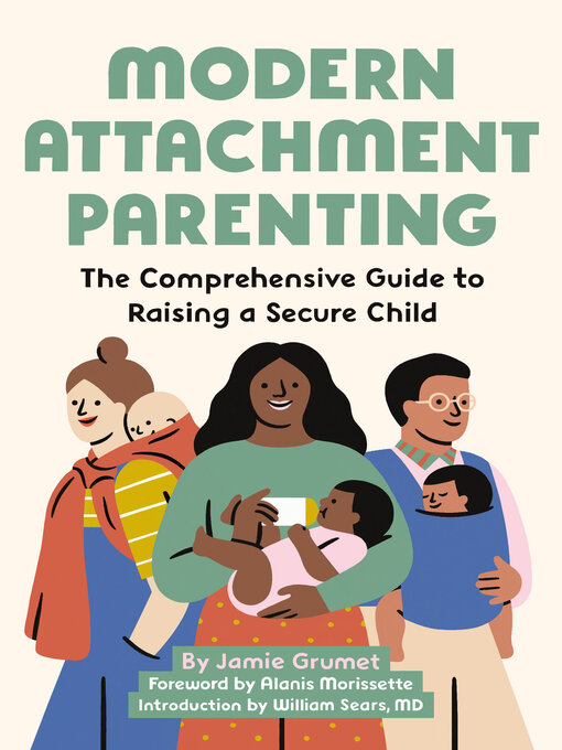 Title details for Modern Attachment Parenting by Jamie Grumet - Wait list
